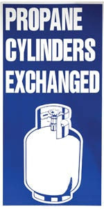 2 x 4 Aluminum double faced "PROPANE CYLINDERS EXCHANGED"