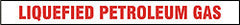 DECAL-VINYL LIQUIFIED PETROGAS 3" LTRS RED ON WHITE 26" X 4"